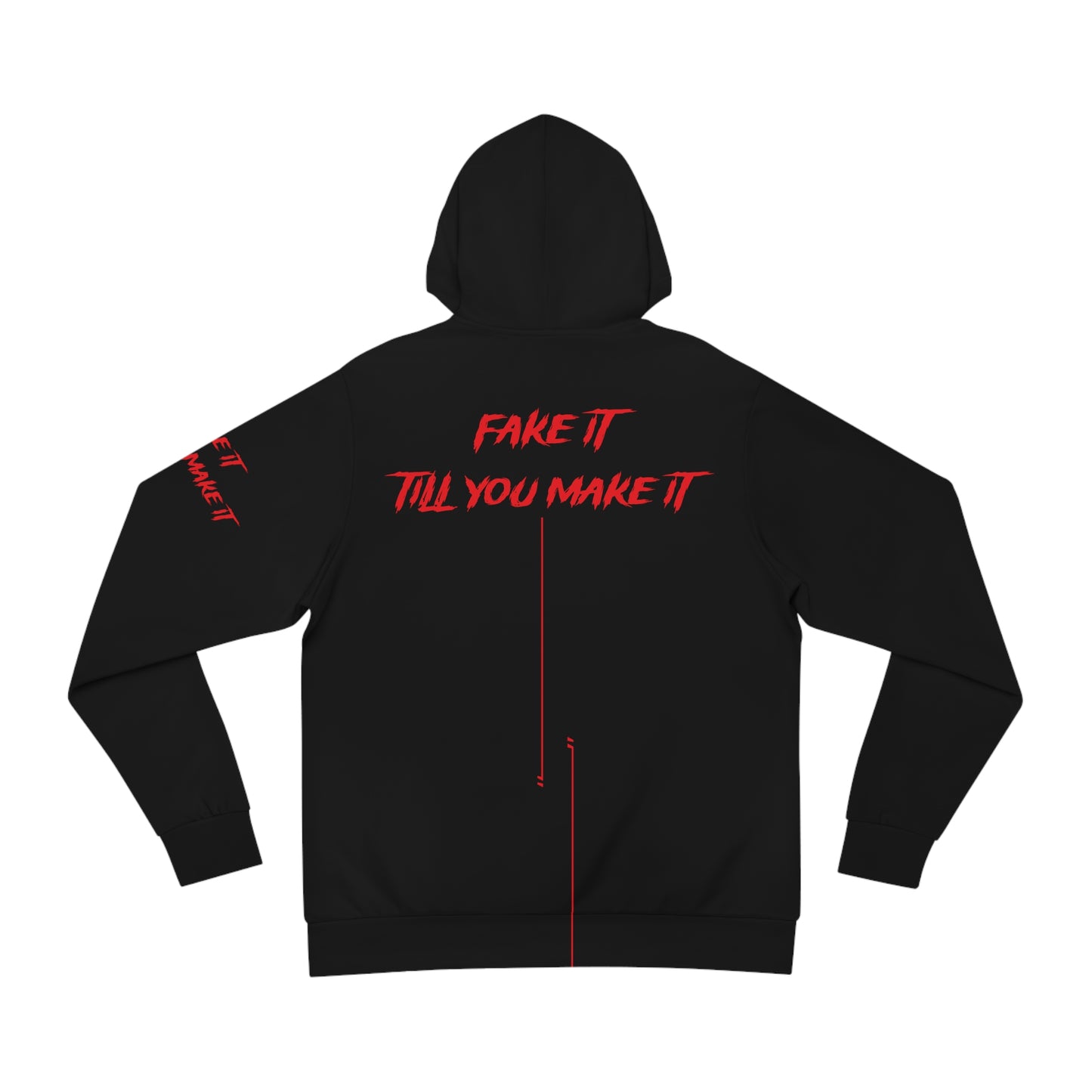 Fake It Till You Make It Fashion Hoodie - Unisex - Black