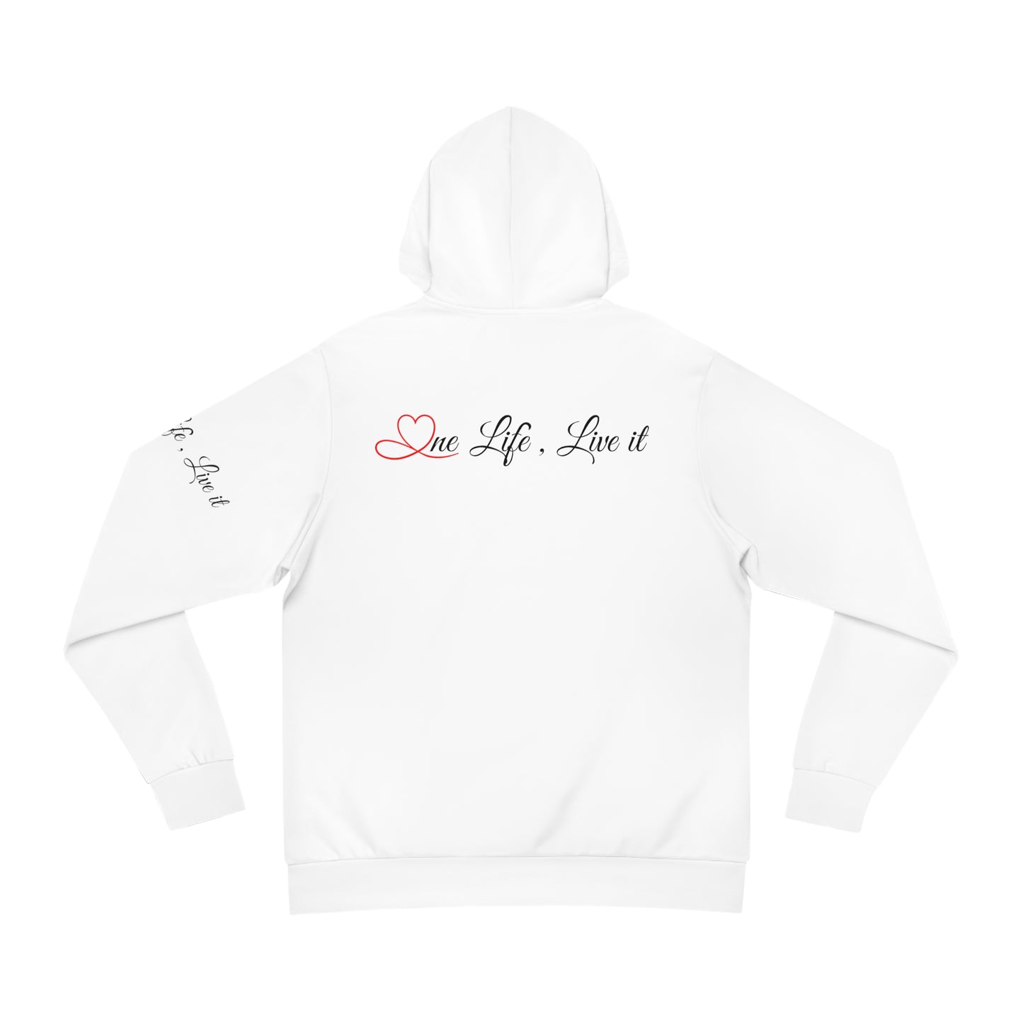 One Life , Live It Fashion Hoodie - Unisex - White