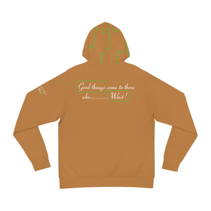Good Things Come To Those Who Wait Fashion Hoodie - Unisex - Light Brown