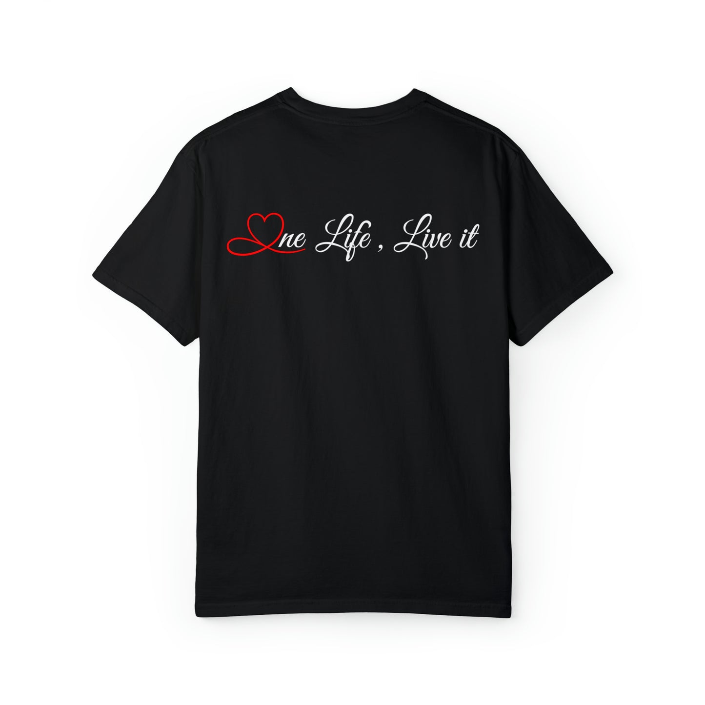 One life , Live It T-shirt - Unisex